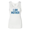 I AM MOTHER Tank, $34.99