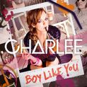 Charlee Boy like You (2010)