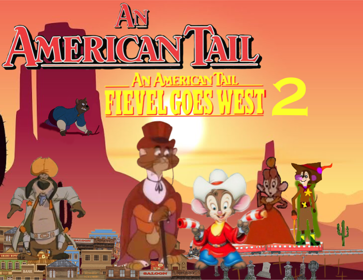 An American Tail Fievel Goes West By Rich Kelly An Am - vrogue.co