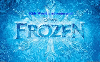Kids World's Adventures of Frozen