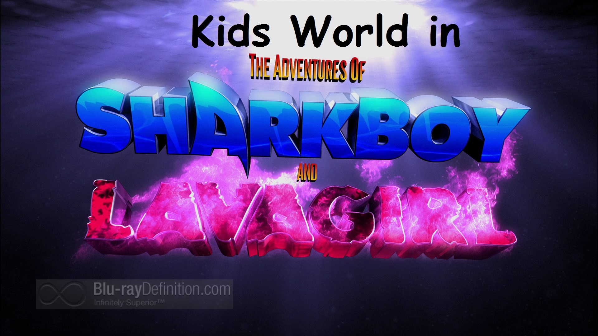 Kids World in The Adventures of Sharkboy & Lavagirl | Kids World's  Adventures Wiki | Fandom