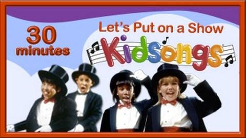 Let's Put on a Show Kidsongs Kids Dance Songs Mr Bass Man PBS Kids Me and My Shadow