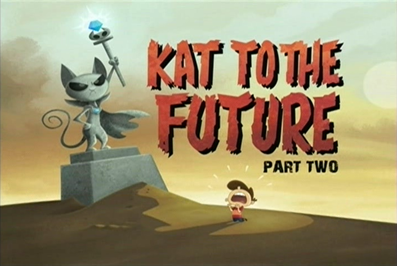 Kat to the Future Part | vs. Kat Wiki | Fandom