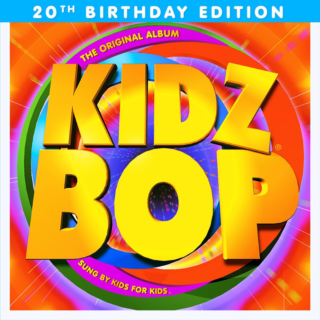 KIDZ BOP (20th Birthday Edition) Kidz Bop Wiki Fandom