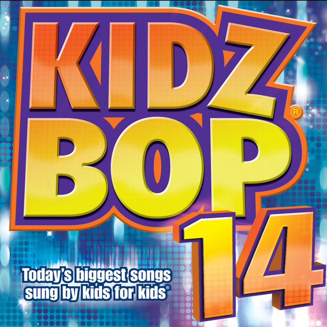 KIDZ BOP 14 | Kidz Bop Wiki | Fandom