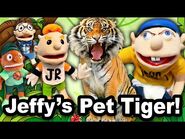 SML Movie- Jeffy's Pet Tiger!