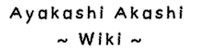 Ayakashi Akashi Wiki
