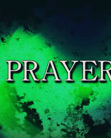 Prayer Your Turn To Die Wiki Fandom Prayer Your Turn To Die Wiki Fandom