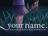 Kimi no na wa: Another Side Earthbound