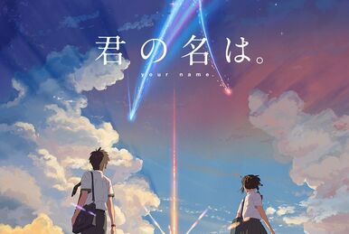 Kimi no na wa - Your name