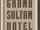 Grand Sultan Hotel