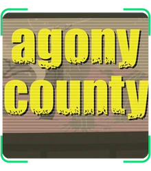 AgonyCounty2