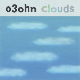 O3ohn Clouds album cover