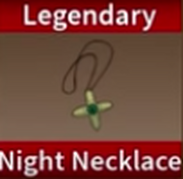 Night necklace Fast Delivery And Cheapest %100 Safe King Legacy