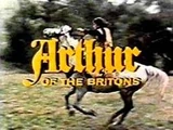 Arthur of the Britons (1972)