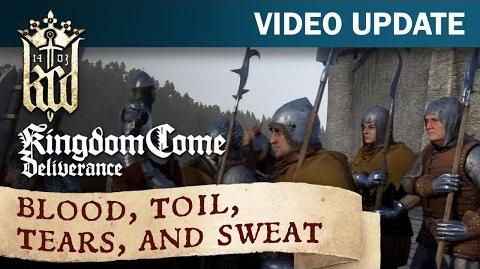 Kingdom Come Deliverance Video Update 16 Blood, toil, tears, and sweat