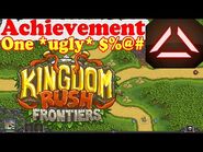 Kingdom Rush Frontiers ONE *UGLY* $%@- Achievement Find all 3 alien hunters