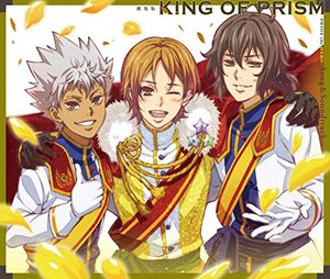 KING OF PRISM -PRIDE the HERO- Song＆Soundtrack | King Of Prism