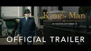 THE KING’S MAN OFFICIAL TRAILER IN THEATERS SEPTEMBER 18