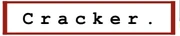 Cracker