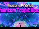 Phantom Tropic Woods