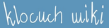Klocuch Wiki.png