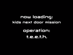 Operation: T.E.E.T.H./Gallery | KND Code Module | Fandom