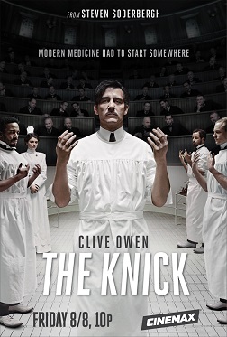 The Knick Promo Poster
