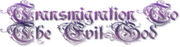 Transmigration To The Evil God