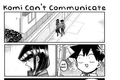 DISC] Komi-san wa Komyushou Desu. Chapter 362 : r/manga