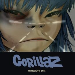 Rhinestone Eyes, Gorillaz Wiki