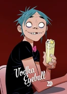 2-D with his Vodka Eyeball