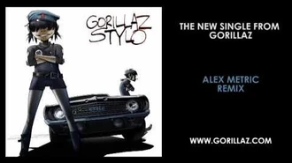 Gorillaz_-_Stylo_(Alex_Metric_Remix)