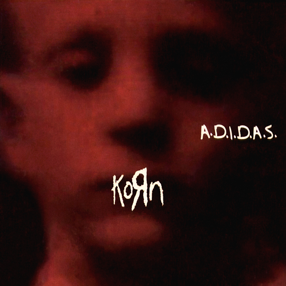 A.D.I.D.A.S. | Korn Fandom