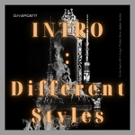 INTRO: Different Styles (2018)