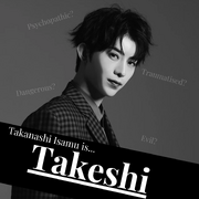 Takanashi Isamu is...