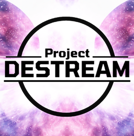 Project Destream