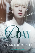 Kang Seung Yoon Born to Love You D-day poster.png (3,2 МБ) Постер D-day