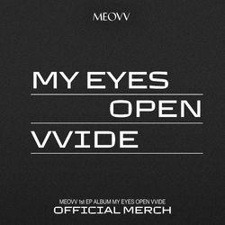 My Eyes Open VVide | Kpop Wiki | Fandom