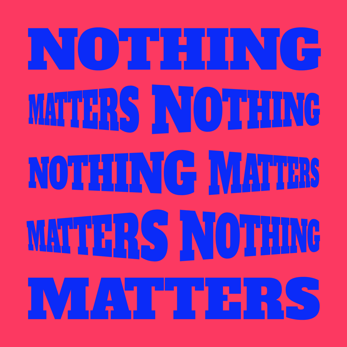 Nothing matters the last. Nothing matters. YUMDDA.