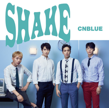 Shake (CNBLUE) | Kpop Wiki | Fandom
