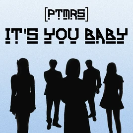 PTMRS It's You Baby digital album cover