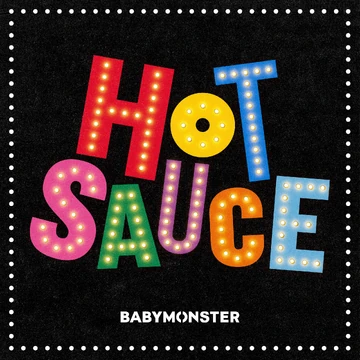 Hot Sauce (BABYMONSTER) | Kpop Wiki | Fandom