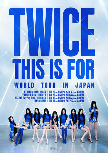 アイドル TWICE THIS IS FOR WORLD TOUR IN JAPAN TWICE 6th World Tour 'This Is For' | Kpop Wiki | Fandom