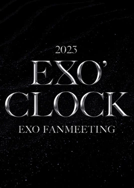 EXO 2023 Fanmeeting EXO' Clock poster