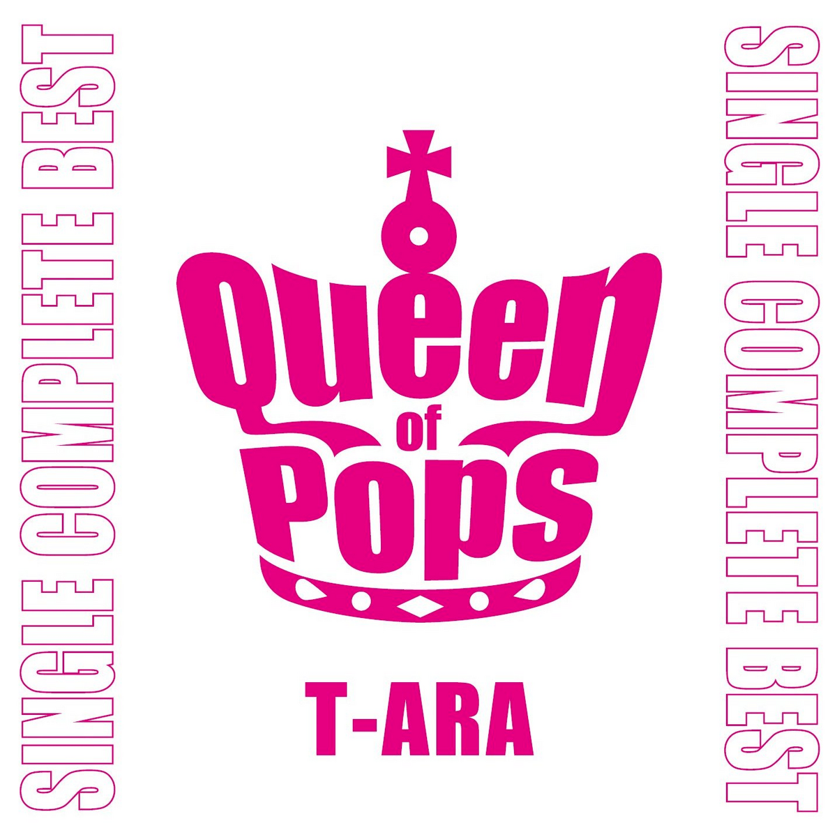 T-ARA Single Complete Best Queen of Pops | Kpop Wiki | Fandom