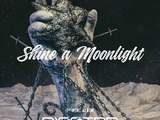Shine a Moonlight