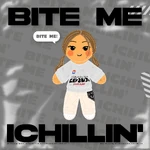 ICHILLIN' Bite Me coming soon poster 9.png (2.42 MB) Coming soon (9)