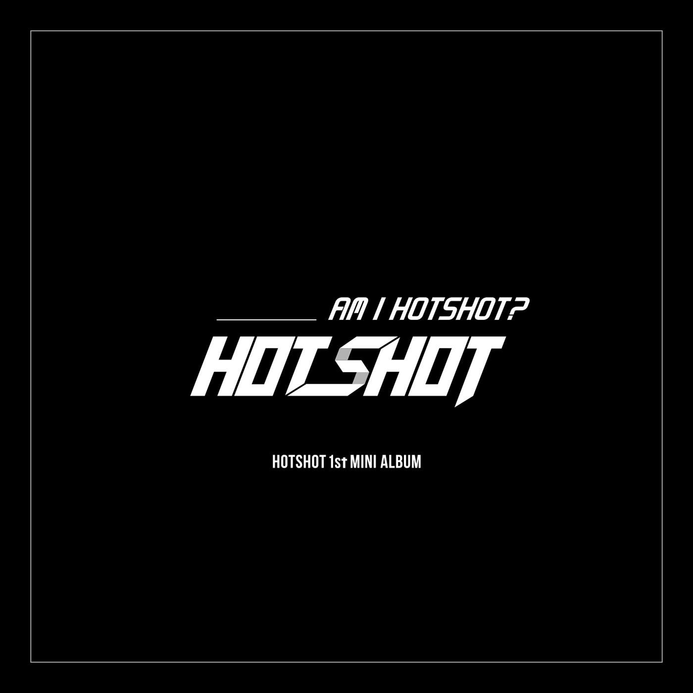 Am I Hotshot? | Kpop Wiki | Fandom