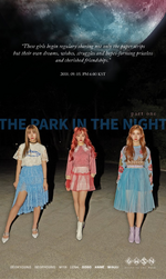 The Park In The Night Part One (Soso, Anne & Minju)